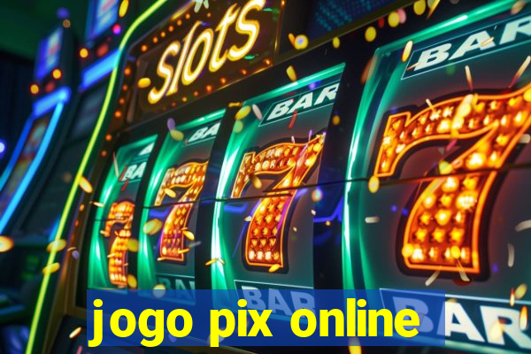 jogo pix online